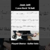 Joan Jett - "I Love Rock 'N Roll" Played Chorus And Guitar Solo