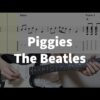 The Beatles - Piggies Guitar Tab