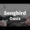 Songbird - Oasis | guitar tab
