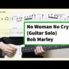 Bob Marley - No Woman No Cry Guitar Solo With Tab