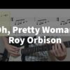 Oh, Pretty Woman - Roy Orbison | guitar tab easy