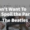 I Don't Want To Spoil the Party - The Beatles | guitar tab easy - YouTube