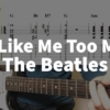 You Like Me Too Much - The Beatles | guitar tab easy - YouTube