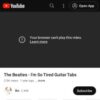 The Beatles - I'm So Tired Guitar Tabs - YouTube
