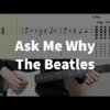 Ask Me Why - The Beatles Guitar Tab